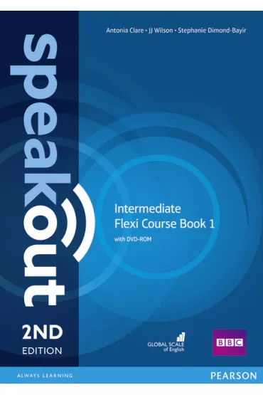 Speakout. 2ND Edition. Flexi. Intermediate. Student`s Book 1 with DVD-ROM - J. J. Wilson, Stephanie Dimond-Bayir, Antonia Clare