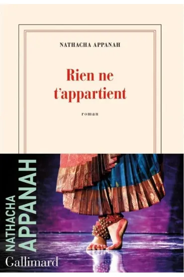 Rien ne t'appartient - Appanah Nathacha