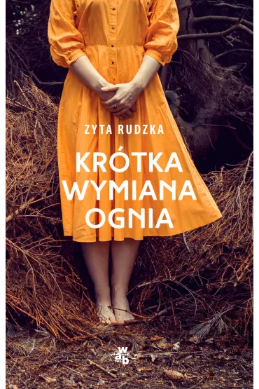 Kr�tka wymiana ognia - Zyta Rudzka