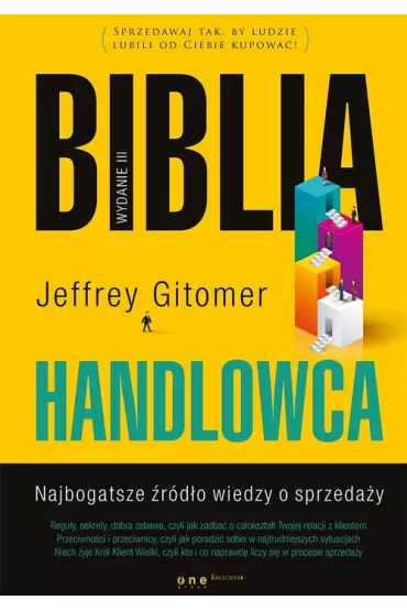 Biblia handlowca. Najbogatsze �r�d�o wiedzy o sprzeda�y - Jeffrey Gitomer