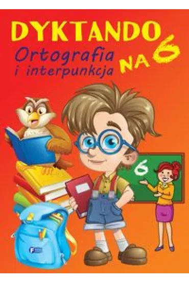 Dyktando na 6 ortografia i interpunkcja