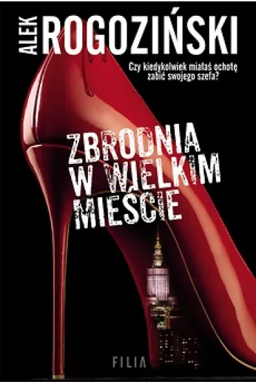 Zbrodnia w wielkim mie�cie - Alek Rogozi�ski