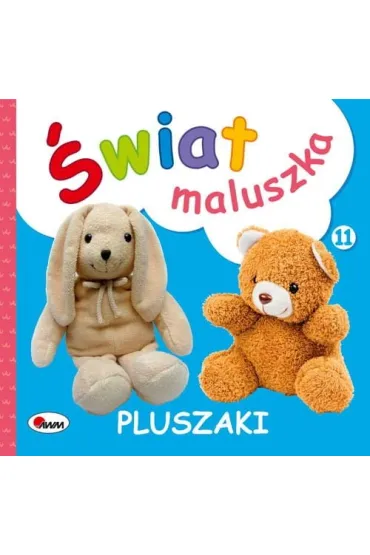 �wiat maluszka Pluszaki - Piotr Kozera