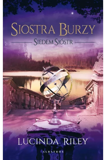 Siostra Burzy. Siedem Si�str. Tom 2 - Lucinda Riley