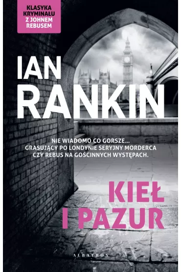 Kie� i pazur. Inspektor Rebus. Tom 3 - Ian Rankin