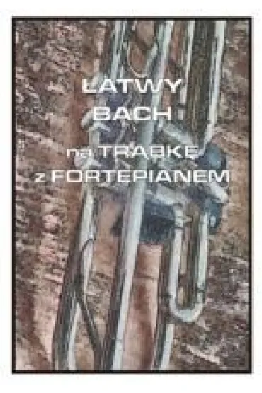 �atwy Bach na tr�bk� z fortepianem - Cezary Jastrz�bski