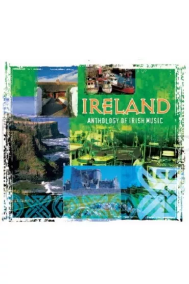 Ireland. Anthology Of Irish Music CD