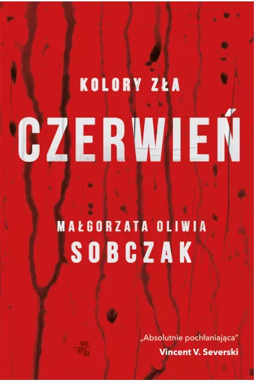 Czerwie�. Kolory z�a. Tom 1 - Ma�gorzata Oliwia Sobczak
