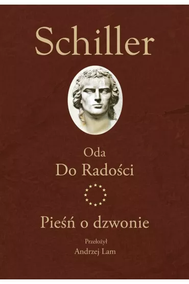 Oda Do Rado�ci. Pie�� o dzwonie - Fryderyk Schiller