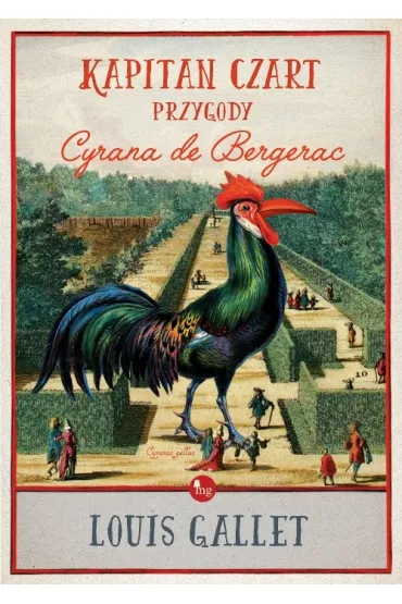 Kapitan Czart. Przygody Cyrana de Bergerac - Louis Gallet