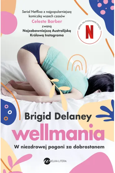 Wellmania - Brigid Delaney