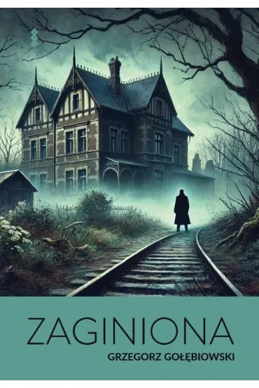 eBook Zaginiona epub - Grzegorz Gobiowski