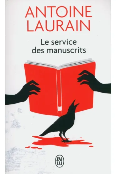 Service des manuscrits - Antoine Laurain