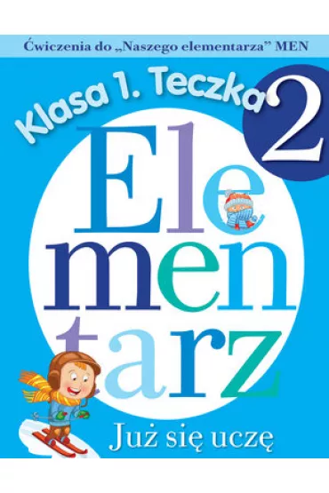 Poznaj� litery i liczby. Elementarz. Klasa 1. Teczka 2 - Anna Wi�niewska