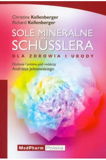 Sole mineralne Schusslera - Christine Kellenberger, Richard Kellenberger