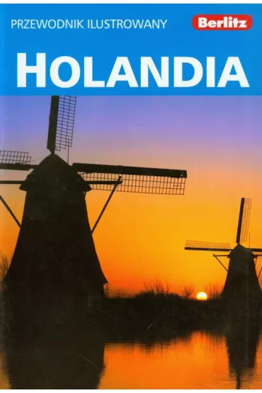 Holandia. Przewodnik ilustrowany