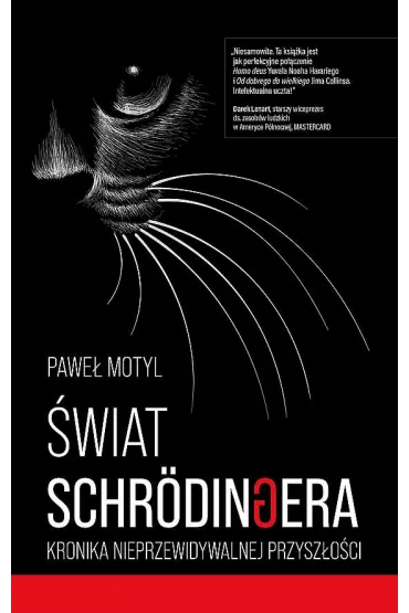 �wiat Schrodingera. Kronika nieprzewidywalnej przysz�o�ci - Pawe� Motyl