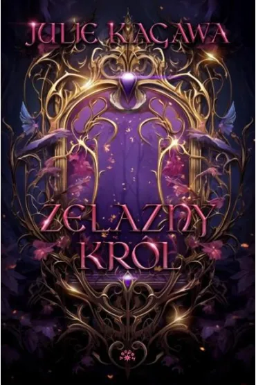 �elazny kr�l. �elazny Dw�r. Tom 1 (barwione brzegi) - Julie Kagawa