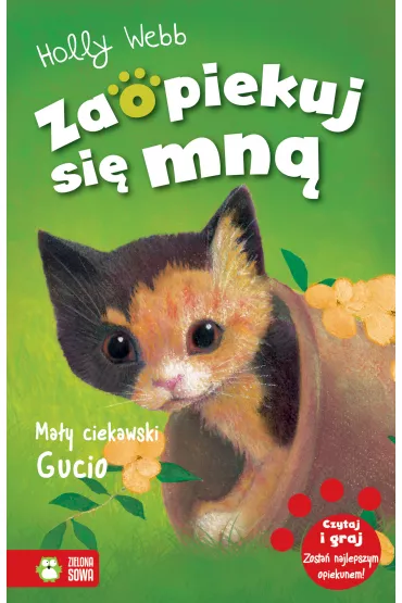Ma�y ciekawski Gucio. Zaopiekuj si� mn� - Holly Webb