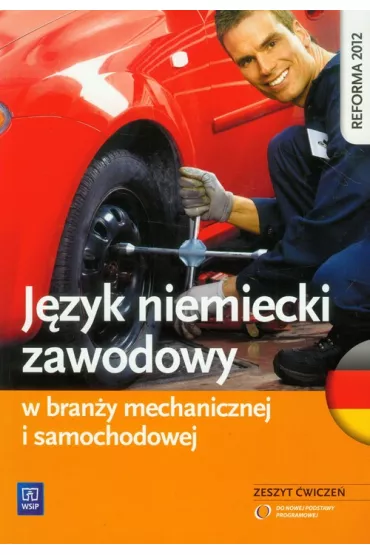 J�zyk niemiecki zawodowy w bran�y samochodowej i mechanicznej. Zeszyt �wicze� szko�y ponadgimnazjalne - Piotr Rochowski