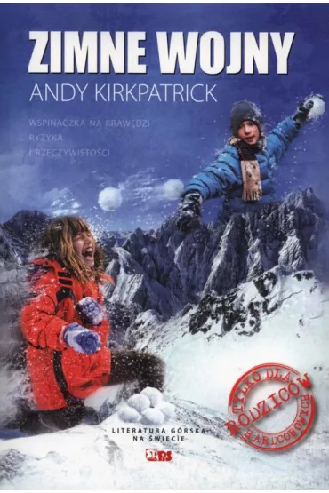 Zimne wojny. Wspinaczka na kraw�dzi ryzyka i rzeczywisto�ci - Andy Kirkpatrick