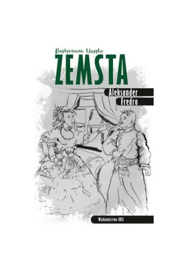 Ilustrowana klasyka. Zemsta - Aleksander Fredro