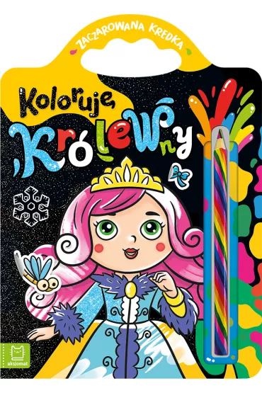 Koloruj� kr�lewny. Zaczarowana kredka - Anna Podg�rska