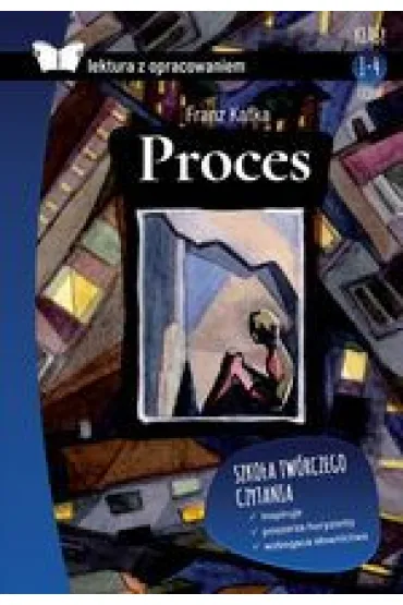 Proces. Lektura z opracowaniem - Franz Kafka