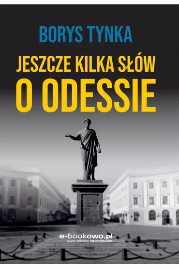 eBook Jeszcze kilka s��w o Odessie pdf mobi epub - Borys  Tynka