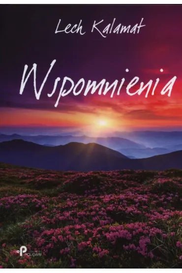 Wspomnienia - Lech Kalamat