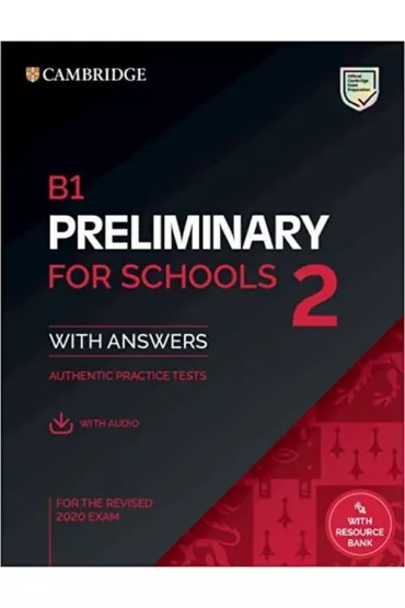 B1 Preliminary for Schools 2. Student`s Book with Answers with Audio with Resource Bank