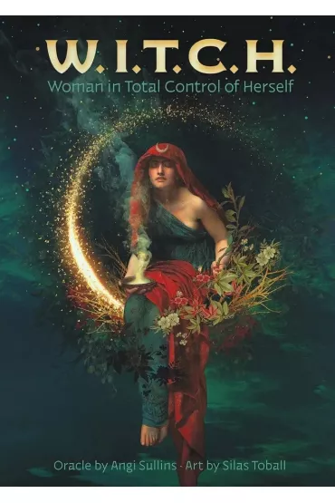 W.I.T.C.H. Woman in Total Control of Herself - Angi Sullins