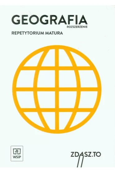 Geografia. Repetytorium. Matura. Zakres rozszerzony - Danuta Koperska-Puskarz, Jolanta Bi�ogras, Krzysztof Zieli�ski, Miros�aw Mazur, Wies�aw Srokosz, Arkadiusz G�owacz, Maria Mozolewska-Adamczyk