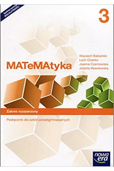 MATeMAtyka 3. Podr�cznik dla szk� ponadgimnazjalnych. Zakres rozszerzony - Joanna Czarnowska, Jolanta Weso�owska, Lech Cha�ko, Wojciech Babia�ski