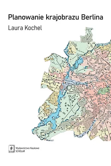 Planowanie krajobrazu Berlina - Laura Kochel
