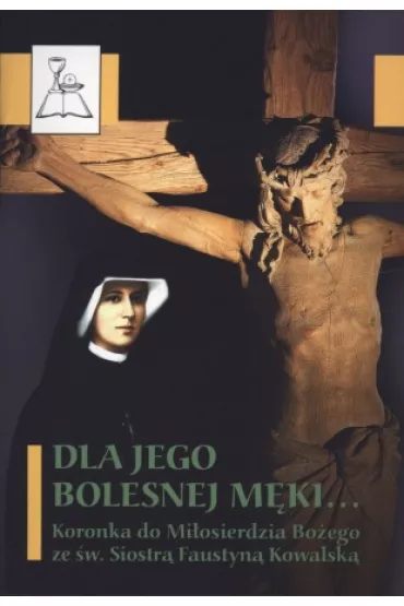 Dla Jego bolesnej m�ki... BDP 83 - ks. dr Henryk Ciereszko