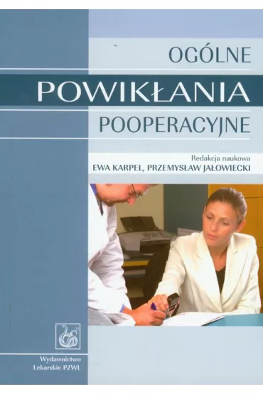 Og�lne powik�ania pooperacyjne - Ewa Karpel, Przemys�aw Ja�owiecki, Przemys�aw Red Ja�owiecki