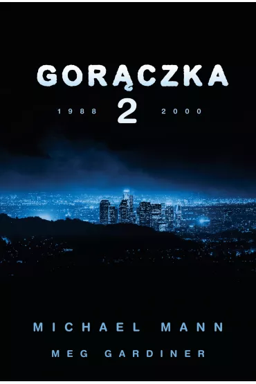 Gor�czka 2 - Meg Gardiner, Michael Mann