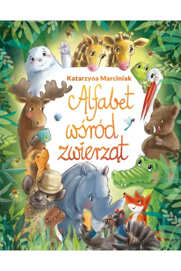 Alfabet w�r�d zwierz�t - Katarzyna Marciniak