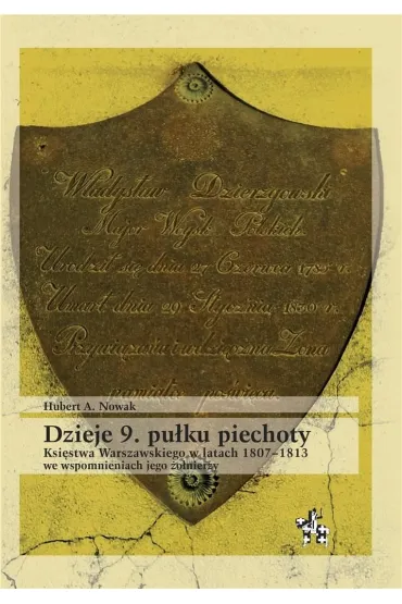 Dzieje 9 pu�ku piechoty - Hubert A Nowak