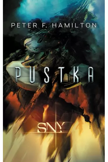 Pustka. Tom 1. Sny - Peter F. Hamilton