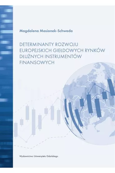 Determinanty rozwoju europejskich gie�dowych.. - Magdalena Mosionek-Schweda