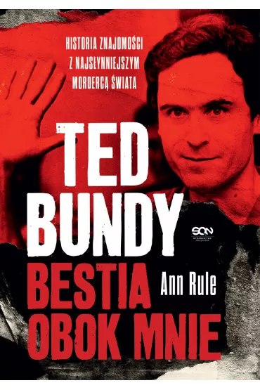 Ted Bundy. Bestia obok mnie - Ann Rule