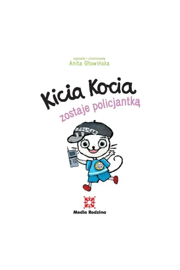 Kicia Kocia zostaje policjantk - Anita Gowiska