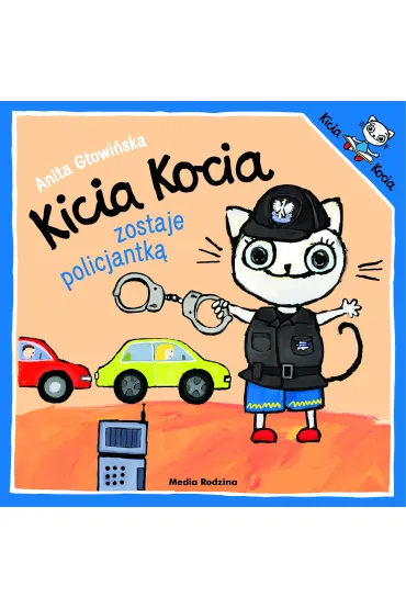 Kicia Kocia zostaje policjantk - Anita Gowiska