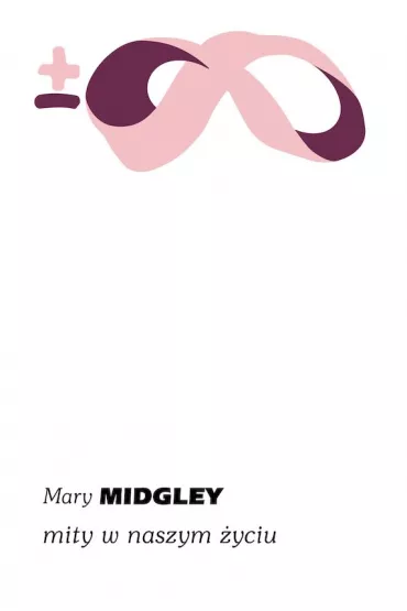 Mity w naszym �yciu (pocket) - Mary Midgley