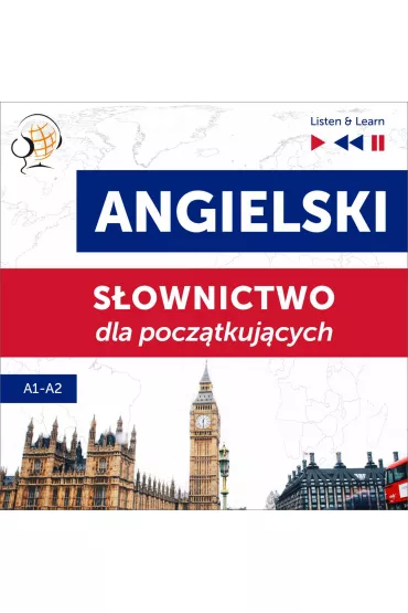 Audiobook Angielski. S�ownictwo dla pocz�tkuj�cych &ndash; Listen & Learn (Poziom A1 &ndash; A2) mp3 - Dorota Guzik