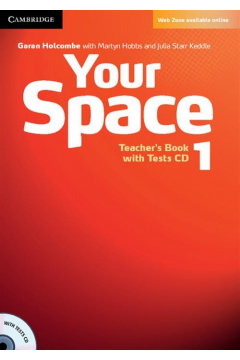 Your Space 1. Teacher's Book + Tests CD