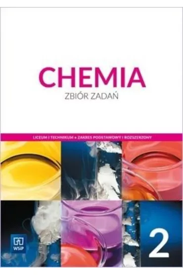 Chemia. Zbi�r zada�. Liceum i technikum. Klasa 2. Zakres podstawowy i rozszerzony - Ewa Odrow��, Joanna Hetma�czyk, Pawe� Bernard
