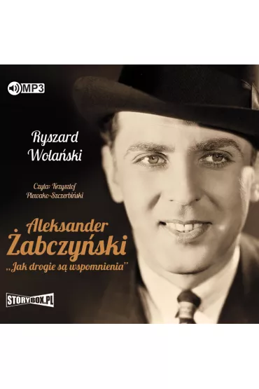 Audiobook Aleksander �abczy�ski jak drogie s� wspomnienia CD - Ryszard Wola�ski
